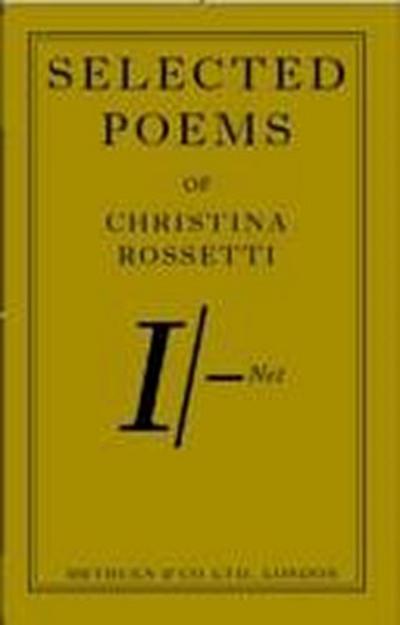 Rossetti Christina: Selected Poems from Christina Rossetti