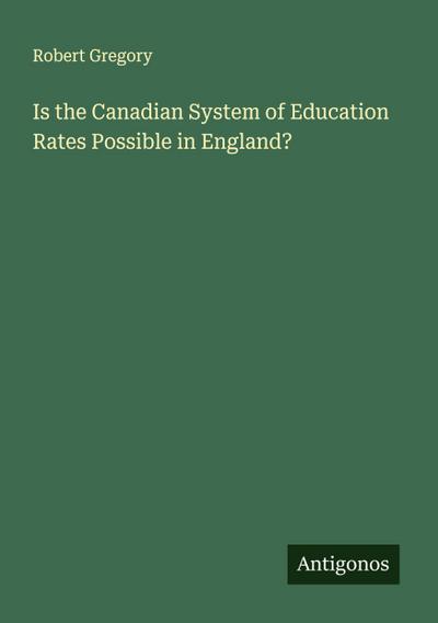 Is the Canadian System of Education Rates Possible in England?