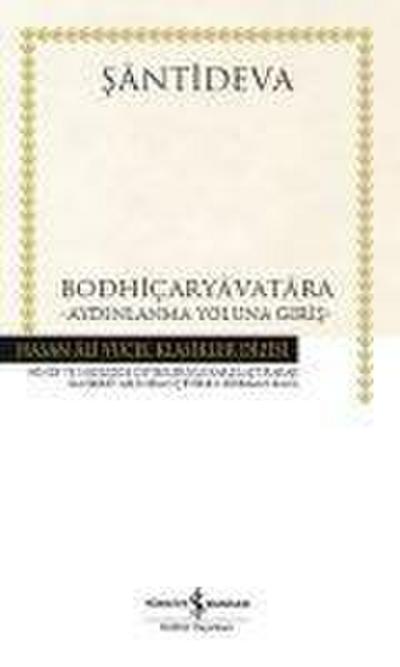Bodhicaryavatara - Aydinlanma Yoluna Giris Ciltli