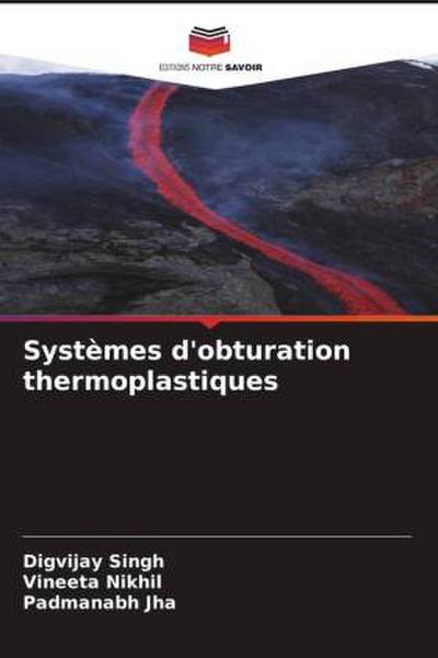 Systèmes d’obturation thermoplastiques