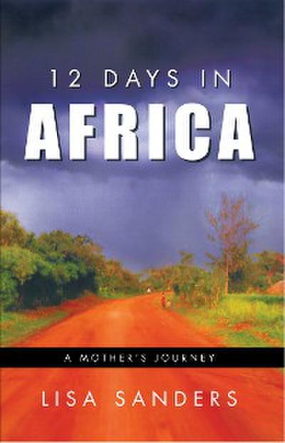 12 Days in Africa