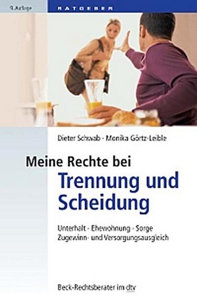 Meine Rechte bei Trennung und Scheidung