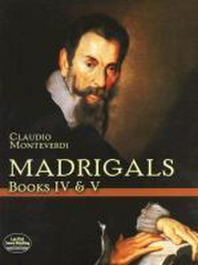 Madrigals, Books IV & V