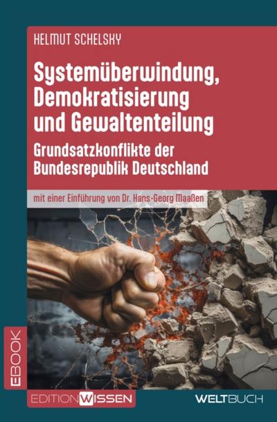 Systemuberwindung, Demokratisierung und Gewaltenteilung