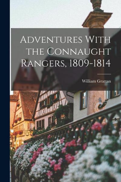Adventures With the Connaught Rangers, 1809-1814