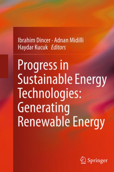 Progress in Sustainable Energy Technologies: Generating Renewable Energy