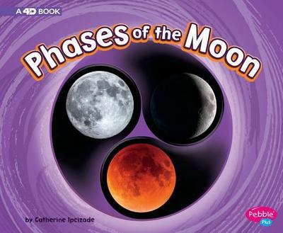 Phases of the Moon: A 4D Book