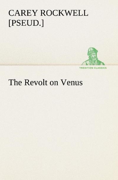 The Revolt on Venus