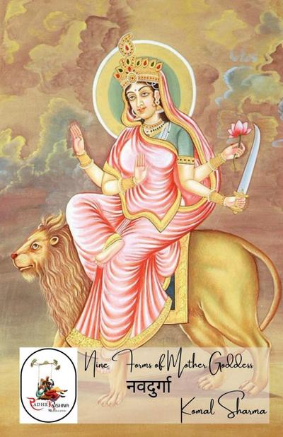 Navdurga / &#2344;&#2357;&#2342;&#2369;&#2352;&#2381;&#2327;&#2366;: Nine Forms of Mother Goddess