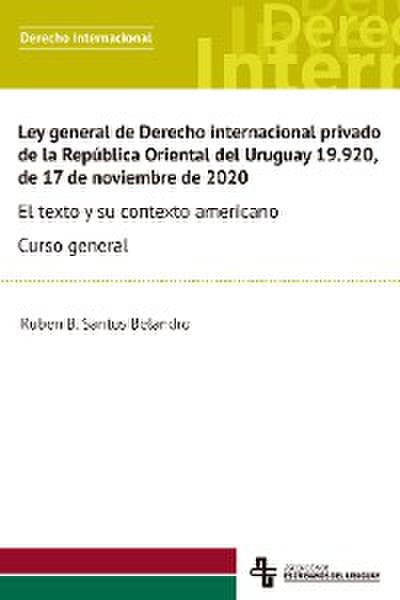 Ley general de Derecho internacional privado  de la República Oriental del Uruguay 19.920,  de 17 de noviembre de 2020