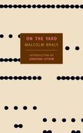 On the Yard (New York Review Books Classics)
