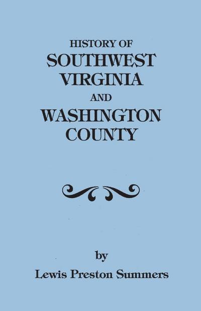History of Southwest Virginia, 1746-1786; Washington County, 1777-1870