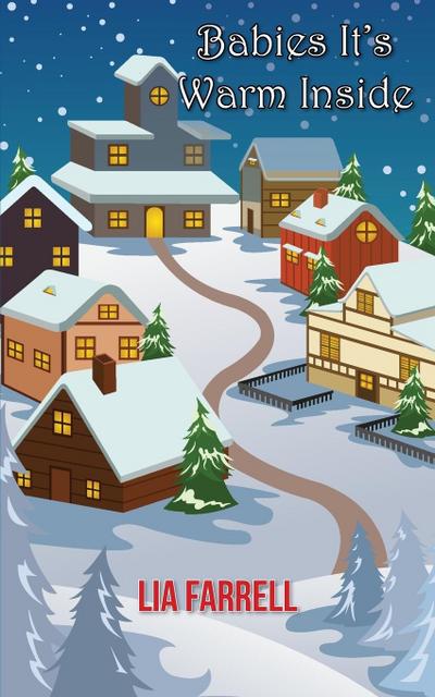 Babies It’s Warm Inside