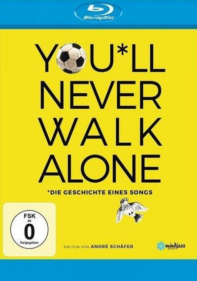 Youll Never Walk Alone - Die Geschichte eines Songs
