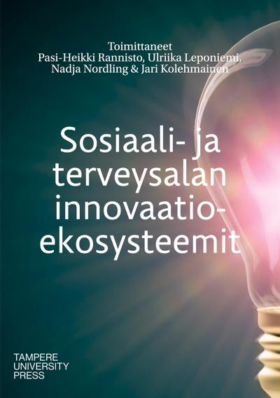 Sosiaali- ja terveysalan innovaatioekosysteemit