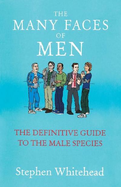 The Many Faces Of Men