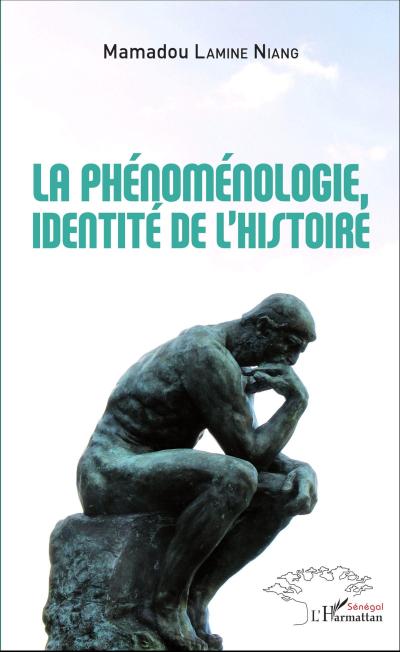 La phénoménologie, identité de l’histoire