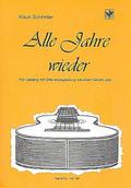 Alle Jahre wiederfür Gesang mit Gitarren-Begleitung oder/und Gitarre solo
