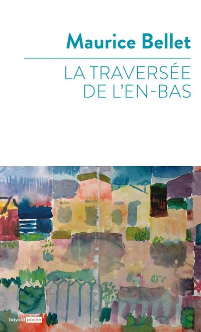 La traversée de l’en-bas