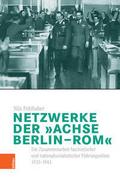 Netzwerke der ’Achse Berlin-Rom’