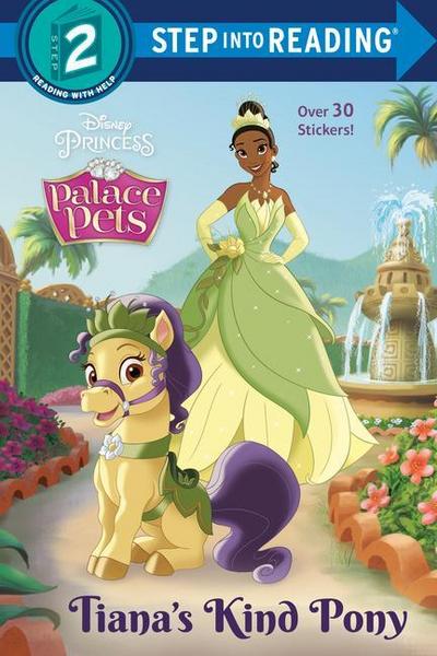 Tiana’s Kind Pony (Disney Princess: Palace Pets)