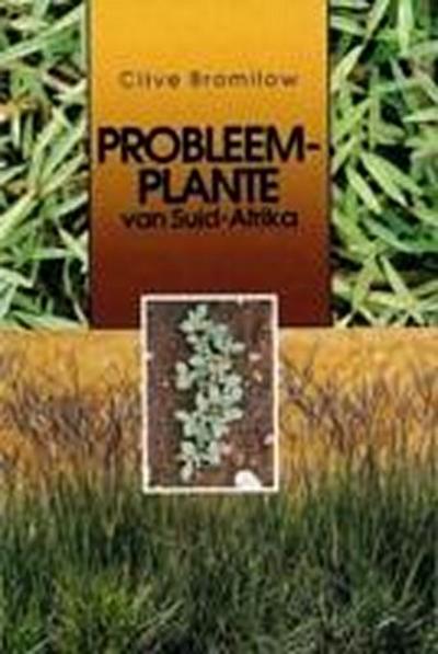 Problem Plants of South Africa