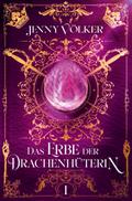Das Erbe der Drachenhüterin
