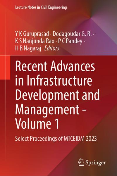 Recent Advances in Infrastructure Development and Management - Volume 1