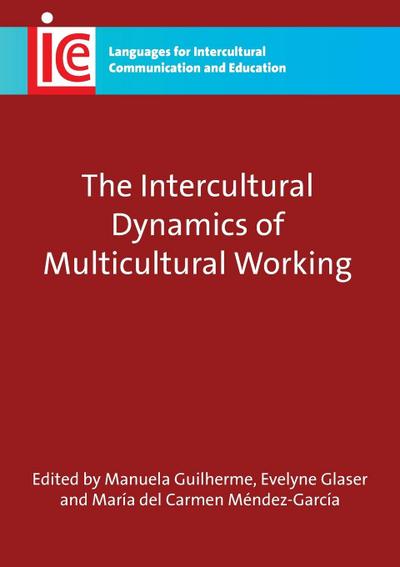 The Intercultural Dynamics of Multicultural Working