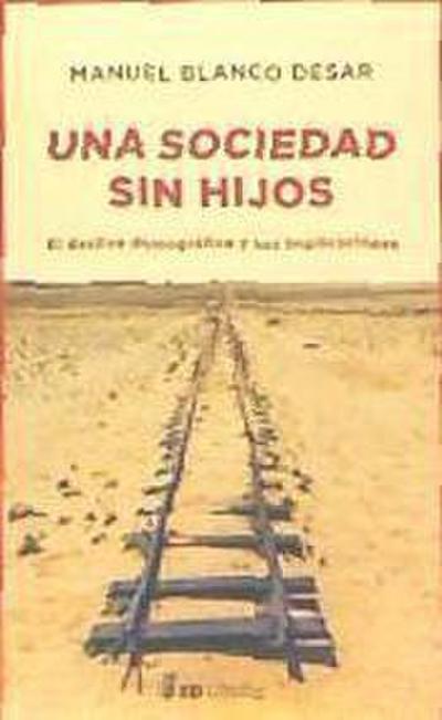Blanco González, J: Una sociedad infértil