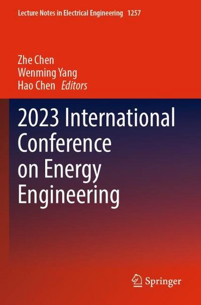 2023 International Conference on Energy Engineering