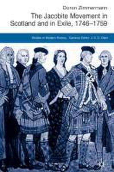 The Jacobite Movement in Scotland and in Exile, 1746-1759