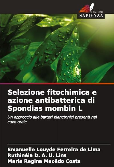 Selezione fitochimica e azione antibatterica di Spondias mombin L