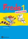 Fredo - Mathematik - Ausgabe B für Bayern - 1. Jahrgangsstufe