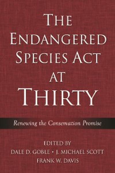 Endangered Species Act at Thirty