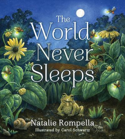 The World Never Sleeps (Tilbury House Nature Book)