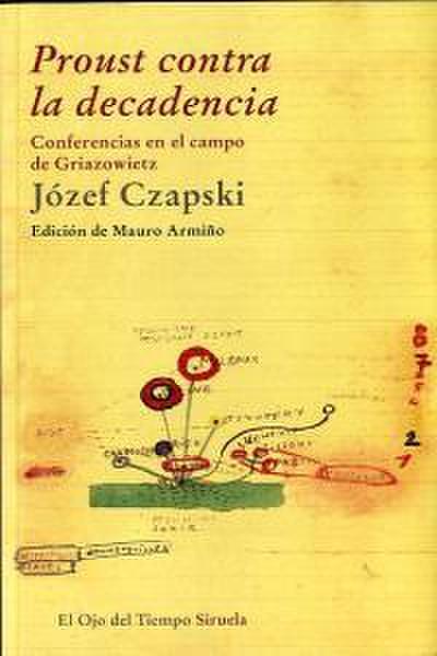 Proust contra la decadencia : conferencias en el campo de Griazowietz