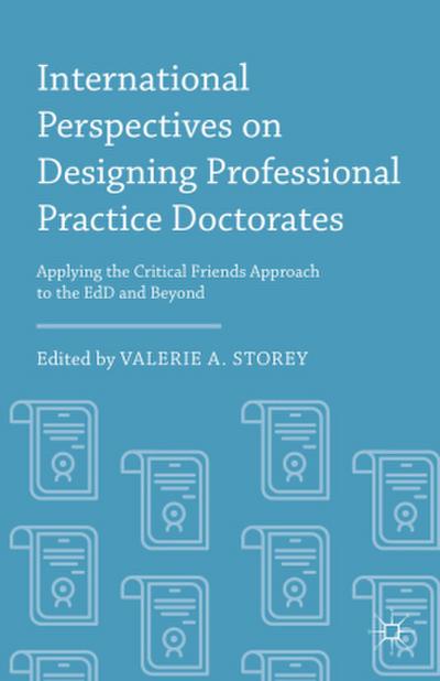 International Perspectives on Designing Professional Practice Doctorates