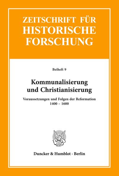 Kommunalisierung und Christianisierung.