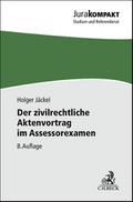Der zivilrechtliche Aktenvortrag im Assessorexamen