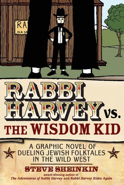 Rabbi Harvey vs. the Wisdom Kid