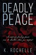 Deadly Peace