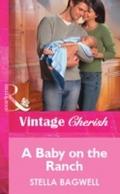 Baby on the Ranch (Mills & Boon Vintage Cheris