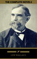 Lew Wallace: The Complete Novels (Golden Deer Clas