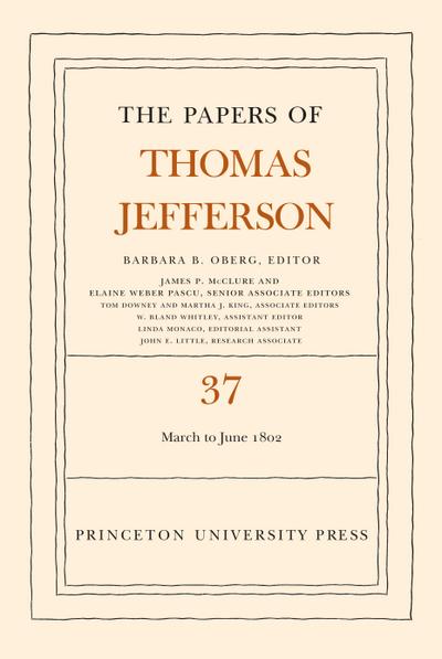 The Papers of Thomas Jefferson, Volume 37