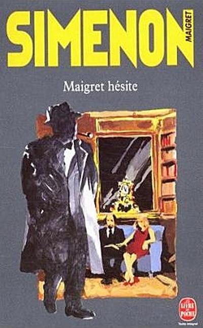 Maigret hésite - Georges Simenon
