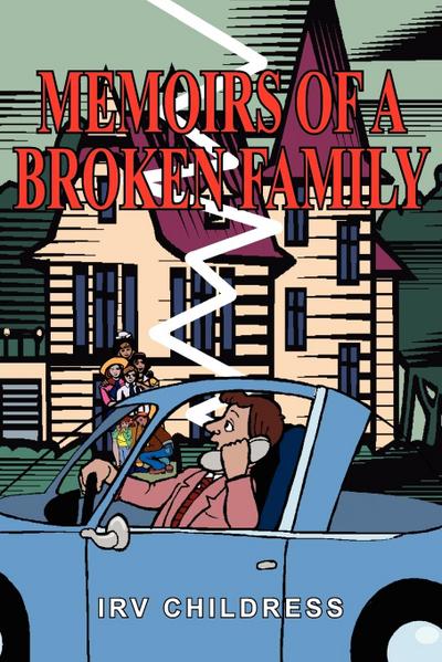 MEMOIRS OF A BROKEN FAMILY