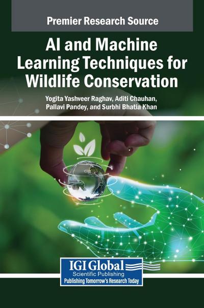 AI and Machine Learning Techniques for Wildlife Conservation