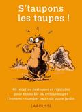 S’taupons les taupes !