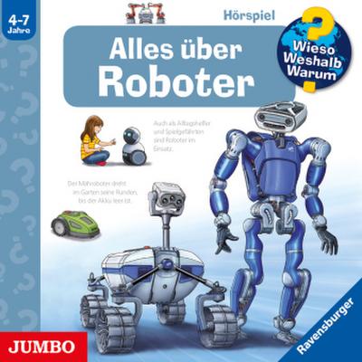 Wieso?Weshalb?Warum? - Alles über Roboter